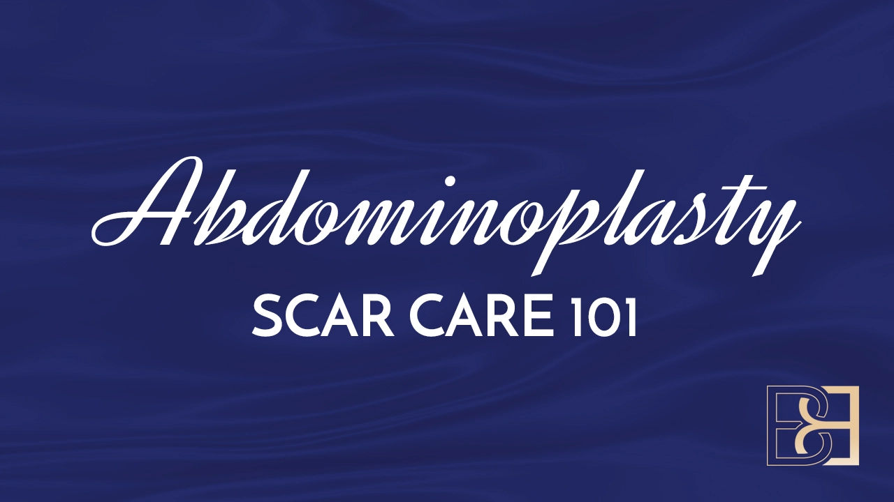 Abdominoplasty Scar Care 101