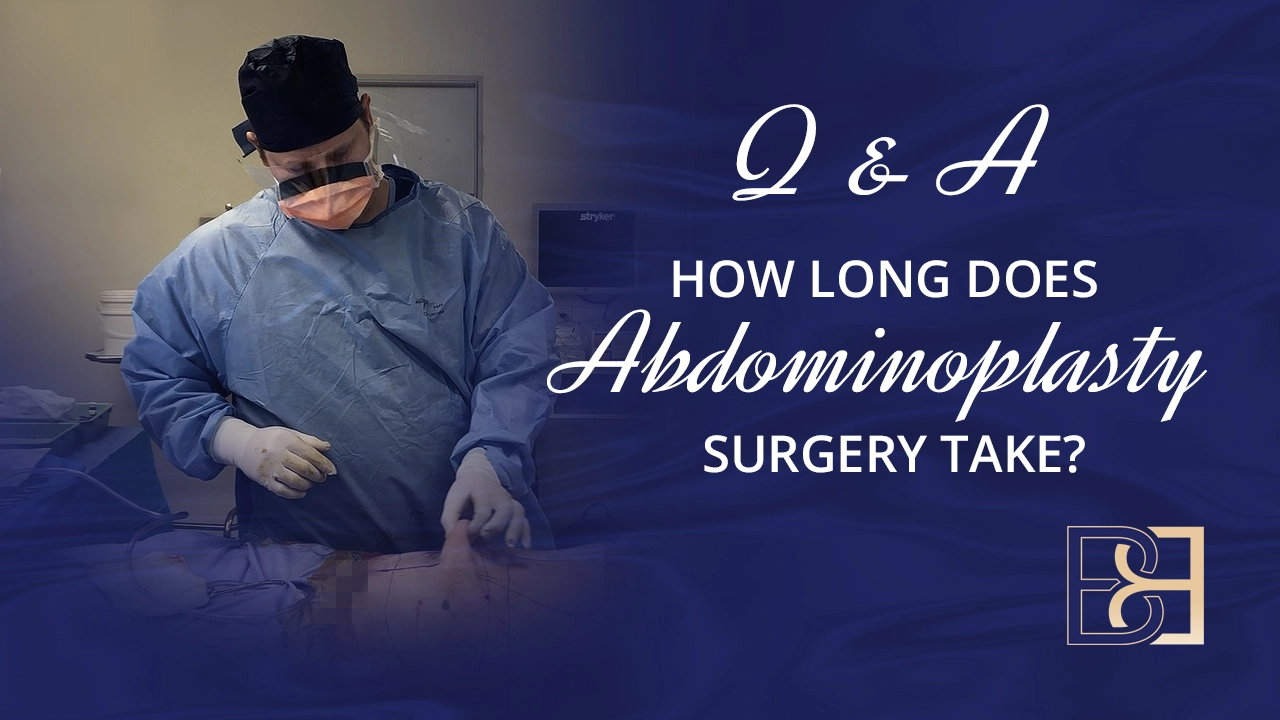 How Long Does Abdominoplasty Surgery Take?