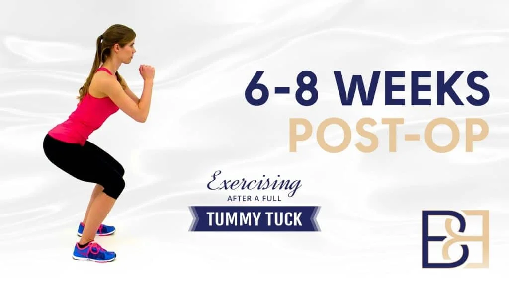 6-8 Week Post Tummy Tuck Operation