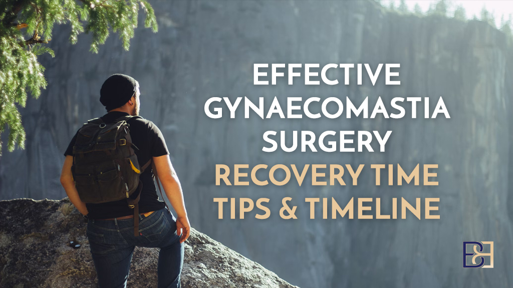 Effective Gynaecomastia Surgery Recovery Time: Tips & Timeline