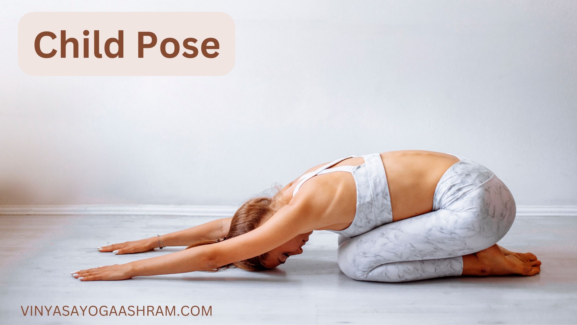 Child's Pose (Bālāsana) : How to Do IT, Benefits & Precautions